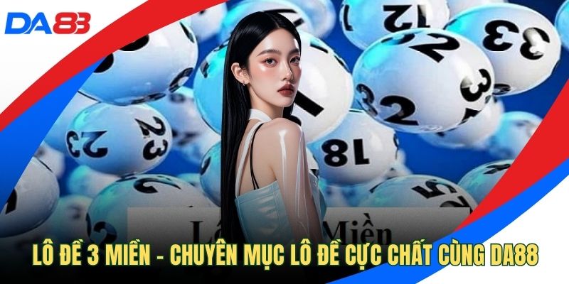 Lô đề 3 miền